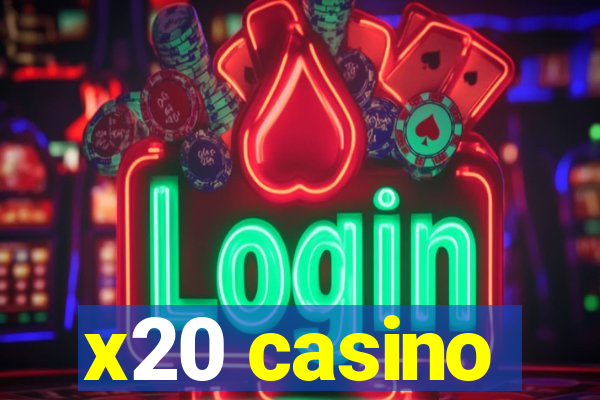 x20 casino